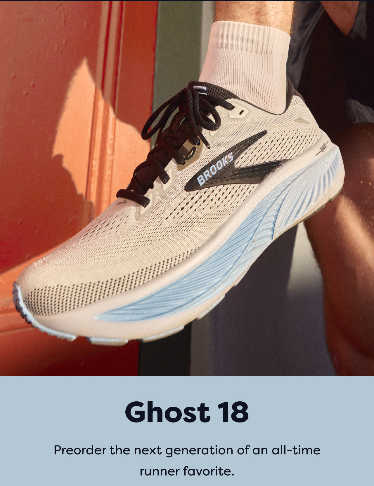 Ghost 18 Preorder the next generation of an all-time runner favorite.