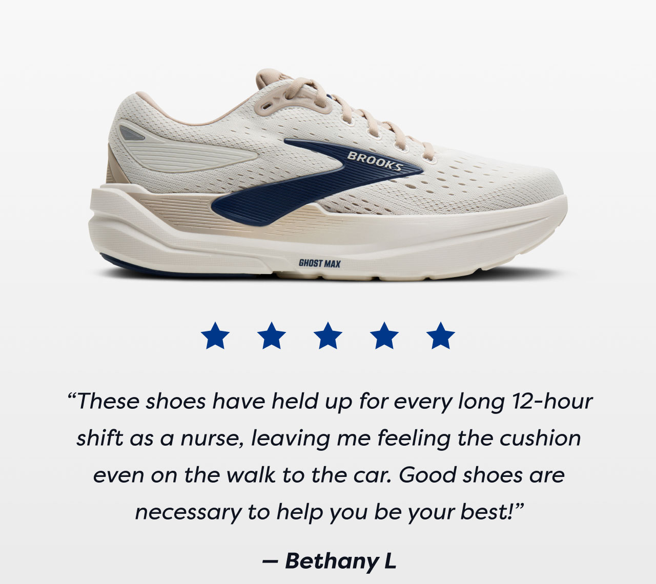 ***** | These shoes have held up for every long 12-hour shift as a nurse, leaving me feeling the cushion even on the walk to the car. Good shoes are necessary to help you be your best! - Bethany L