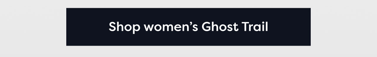 Shop women's Ghost Trail
