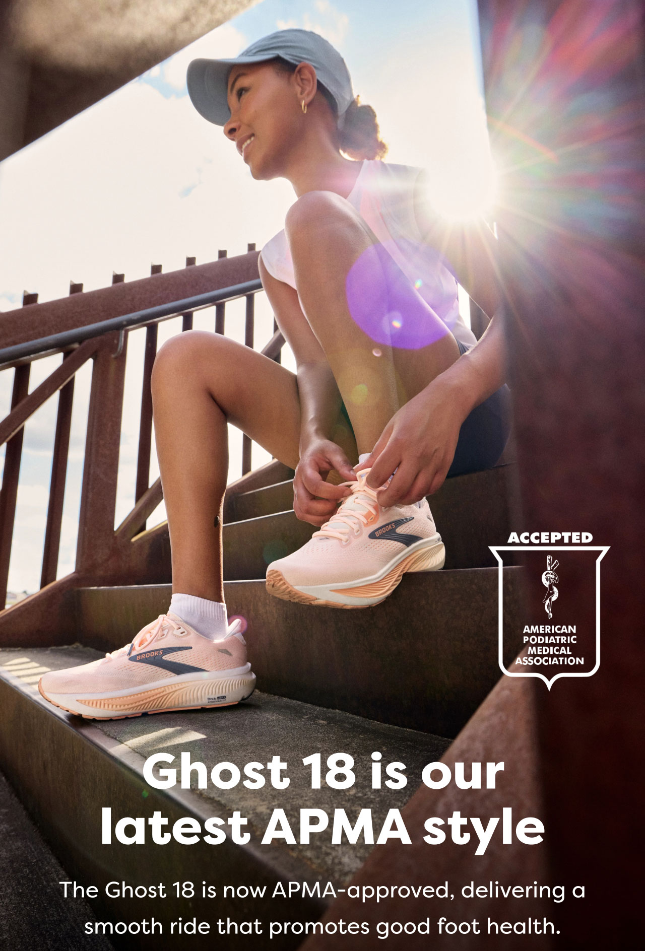 ACCEPTED | AMERICAN PODIATRIC MEDICAL ASSOCIATION | Ghost 18 is our latest APMA style | The Ghost 18 is now APMA-approved, delivering a smooth ride that promotes good foot health.