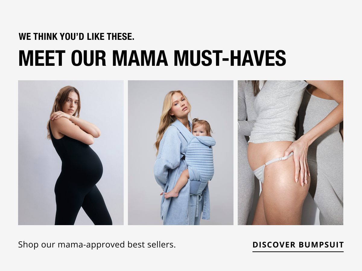 Meet Our Mama Must-Haves - Discover Bumpsuit