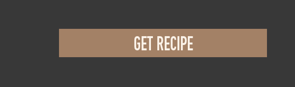 Get recipe button on a brown background for accessing a cooking or baking recipe online