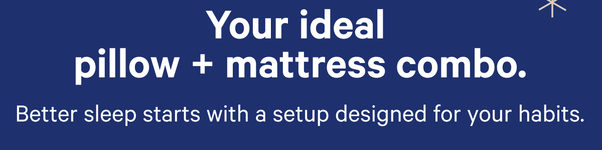 your ideal pillow+mattress combo