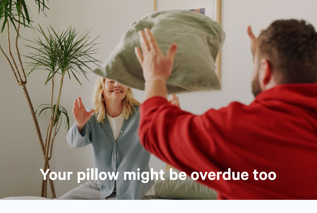 start with your pillow