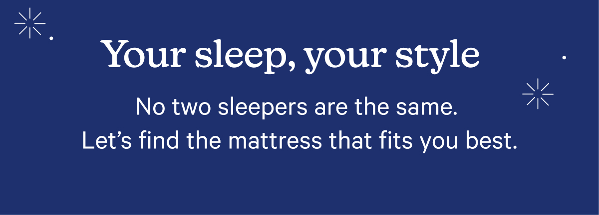 your sleep, your style