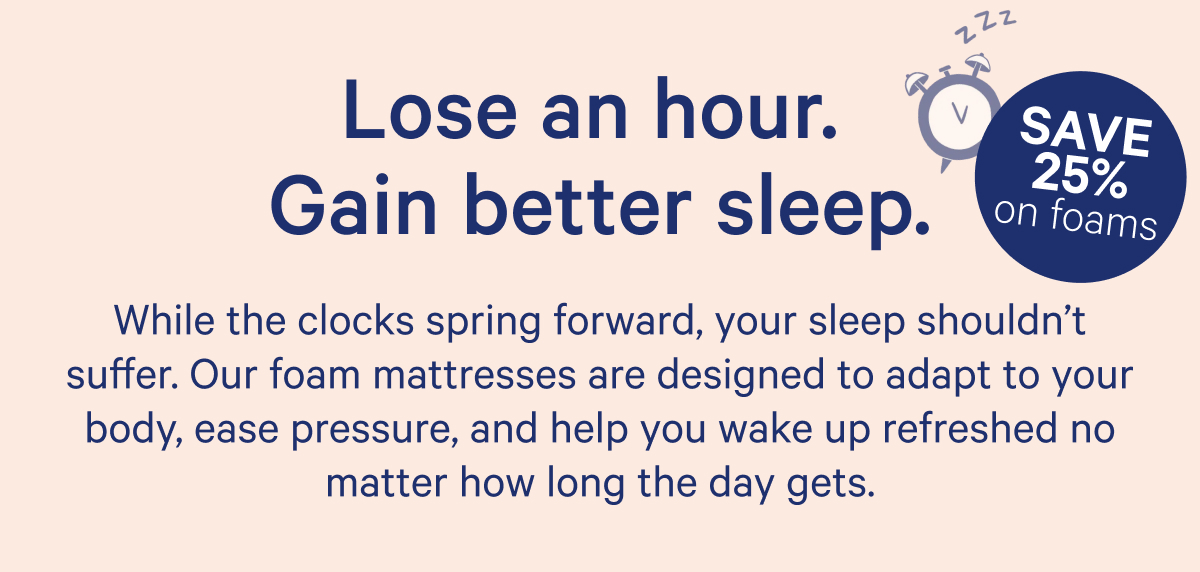 Lose an hour. Gain better sleep.