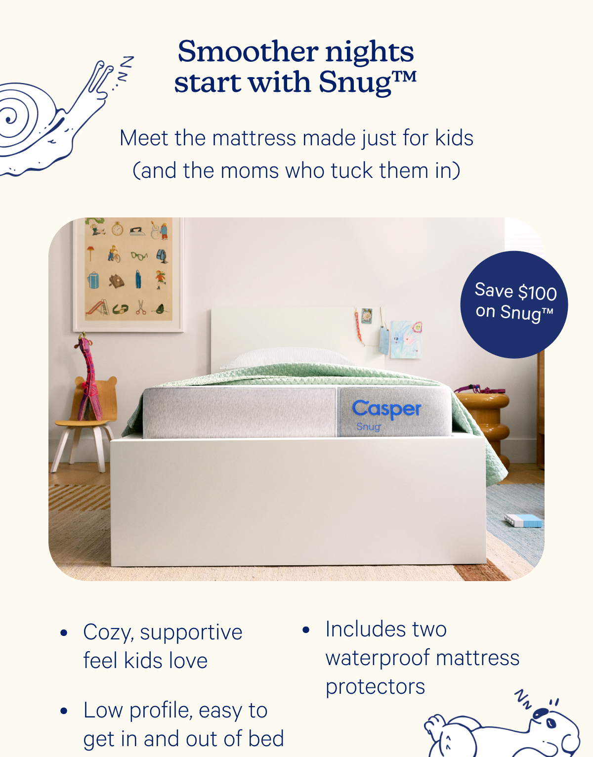 Smoother nights start with Snug