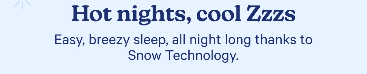Hot nights, cool zzzs