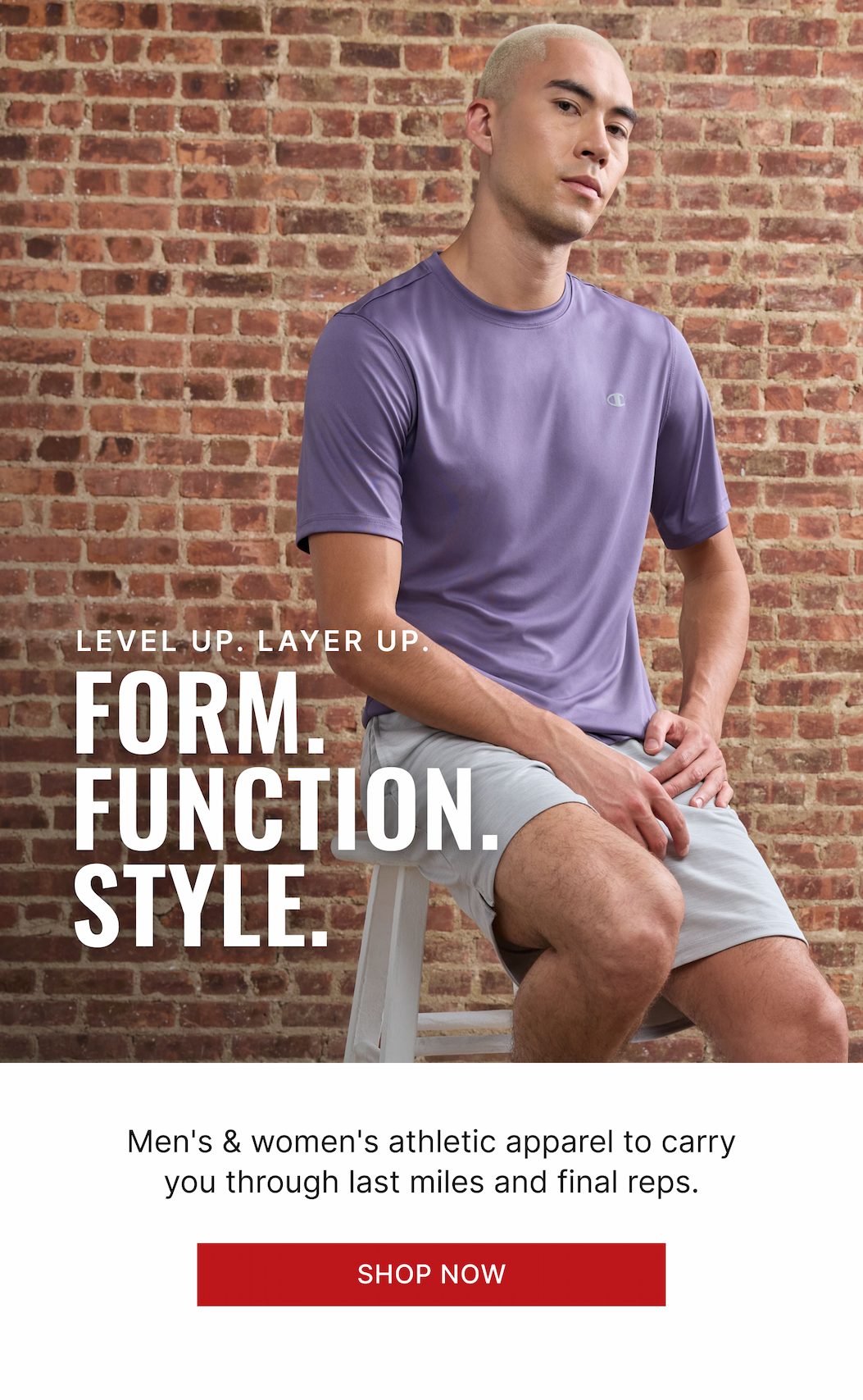 Men's and Women's athletic apparel to carry you through last miles and final reps. Shop Now