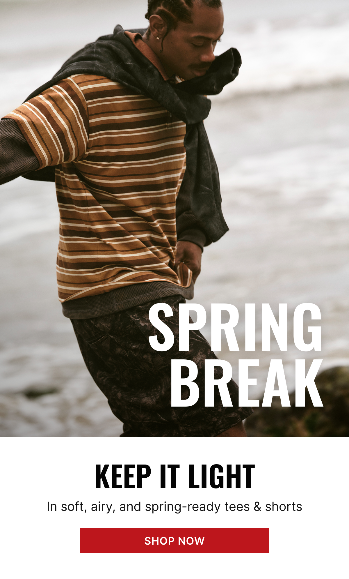 Spring Break | Keep it Light [Shop Now]
