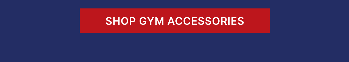 Shop Gym Accessories