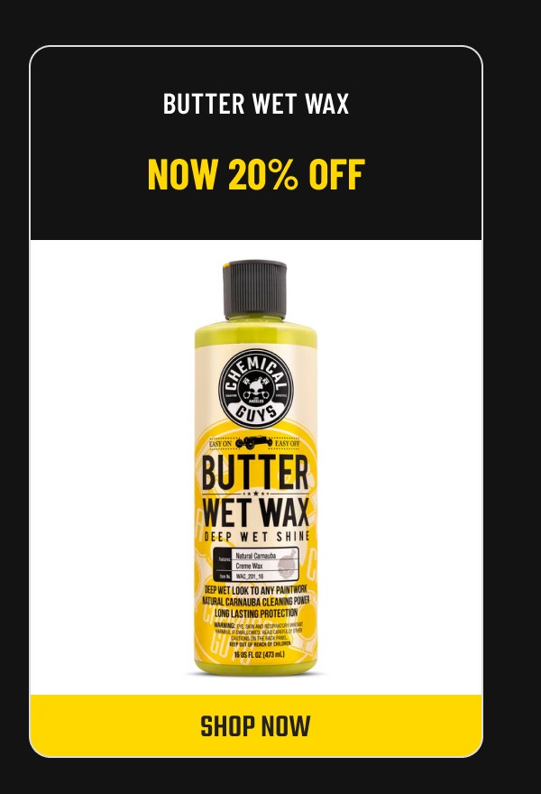 Butter Wet Wax - Now 20% Off