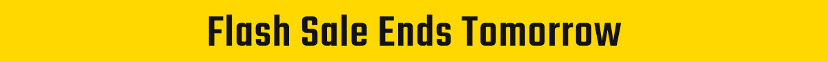Kit Flash Sale Ends Tomorrow - Up to 35% Off