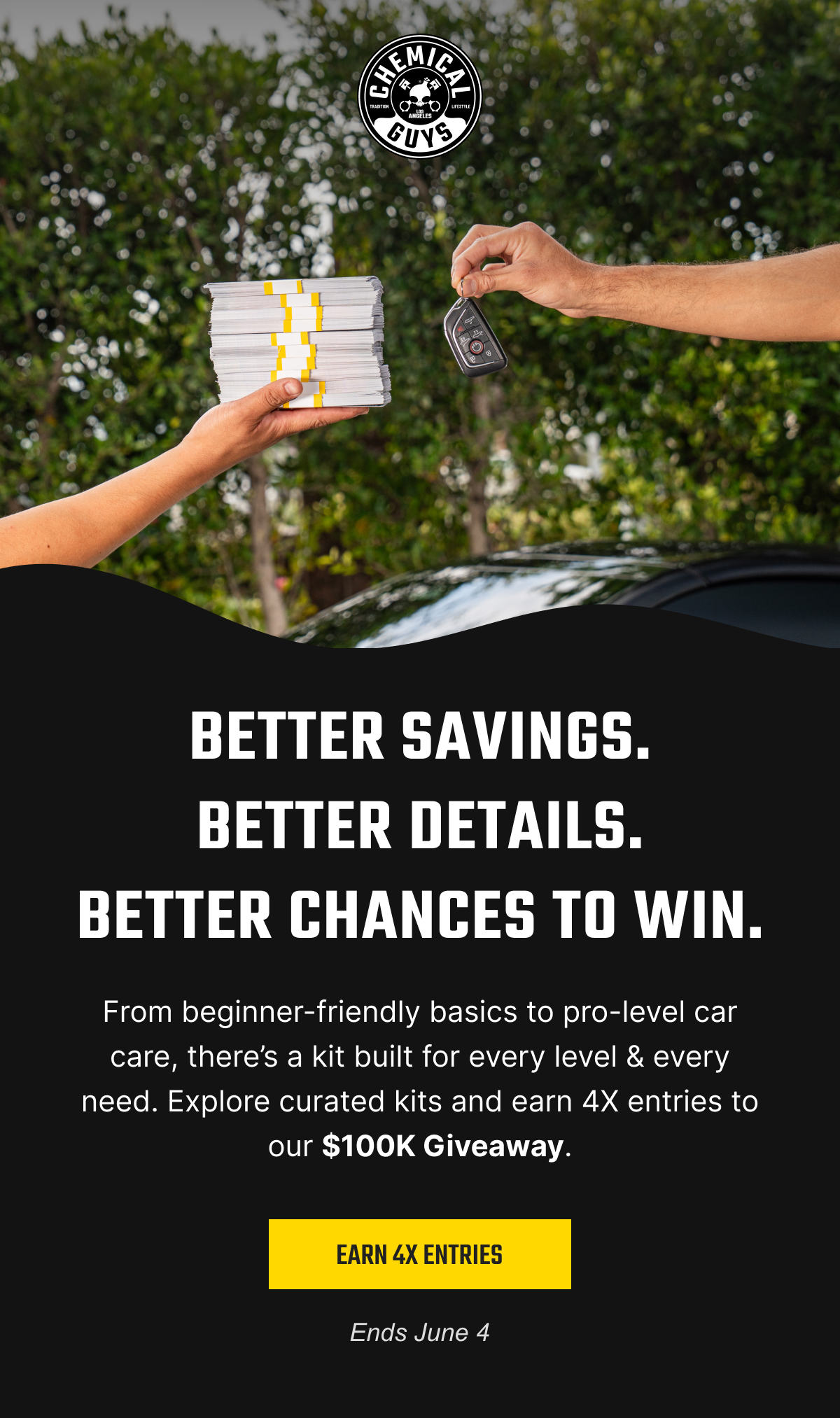 Better Savings. Better Details. Better Chances to Win.