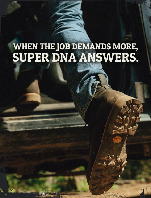 When the job demands more, Super DNA answers.