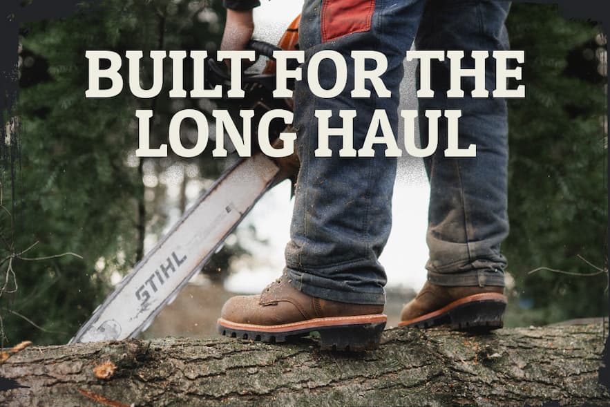 Built for the Long Haul.