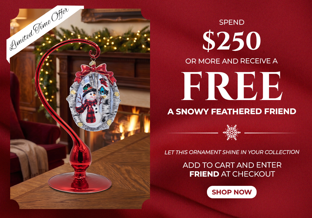 Spend $250, Get a free A Snowy Feathered Friend