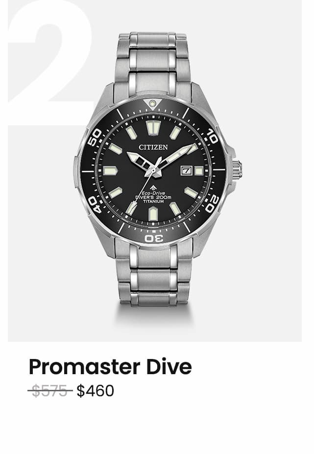 Promaster Dive WAS: $575  NOW: $460