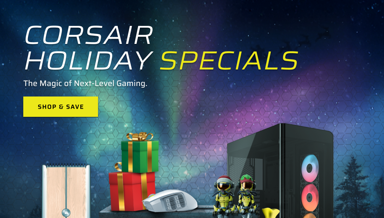 CORSAIR HOLIDAY SPECIALS