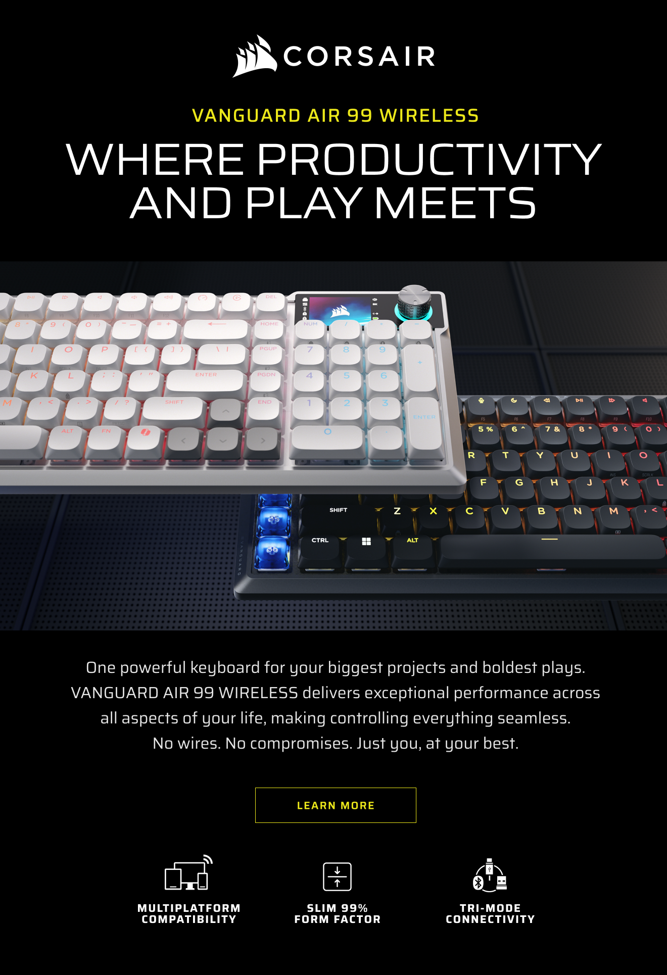 VANGUARD AIR 99 WIRELESS - WHERE PRODUCTIVITY AND PLAY MEETS