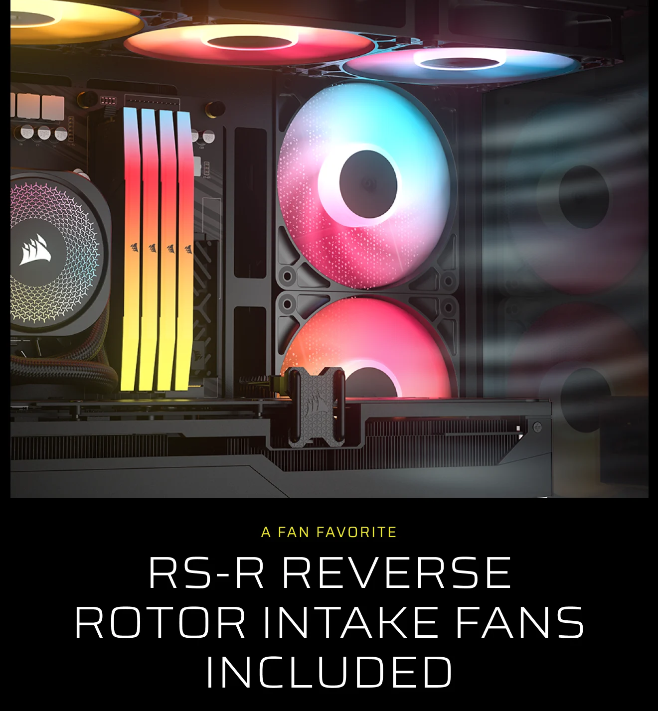 A FAN FAVORITE RS-R REVERSE ROTOR INTAKE FANS INCLUDED