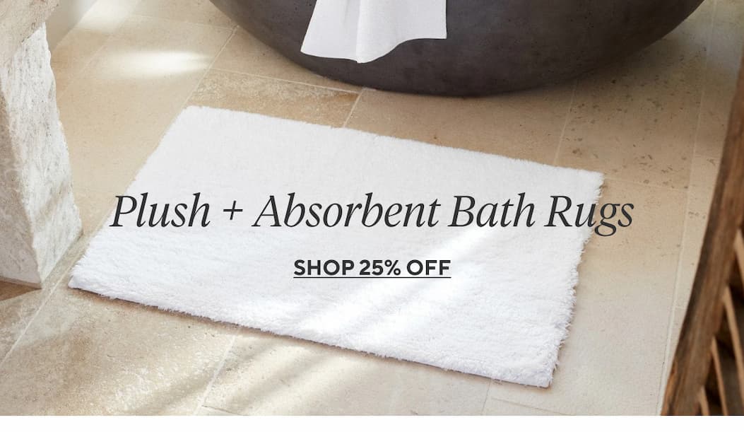 Plush + Absorbent Bath Rugs Shop 25% Off 