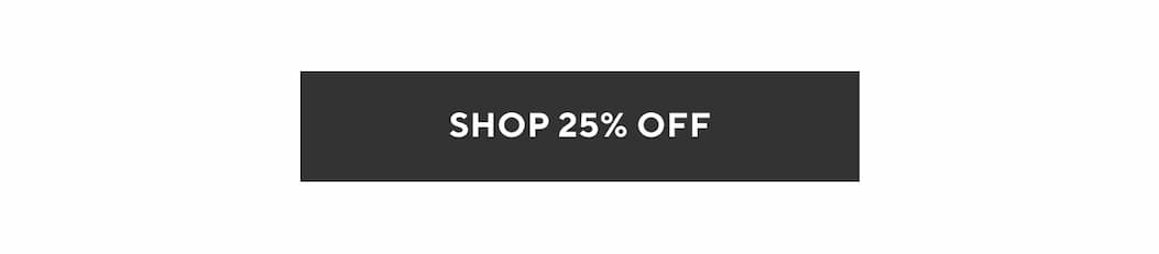 Shop 25% Off