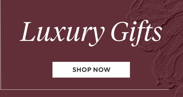 Luxury Gifts Shop Now