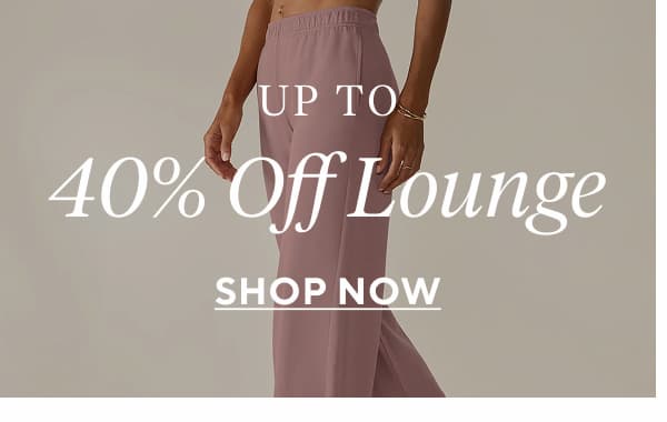 Up to 40% Off Lounge Shop Now