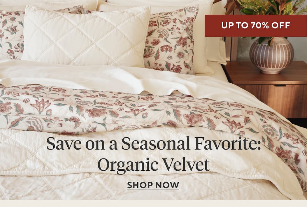 Save on a Seasonal Favorite: Organic Velvet Shop Now
