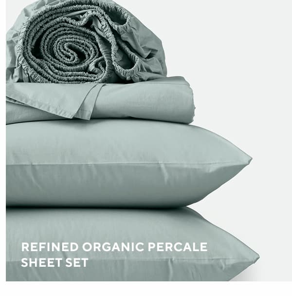Refined Organic Percale Sheet Set