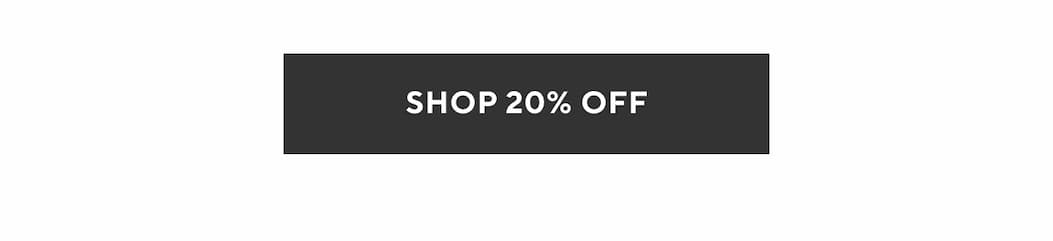 Shop 20% Off