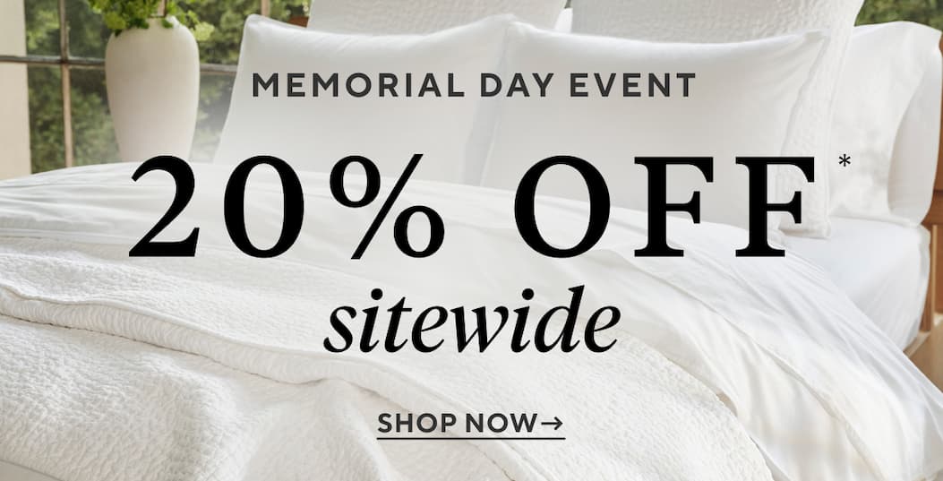 Memorial Day Event 20% Off* Sitewide