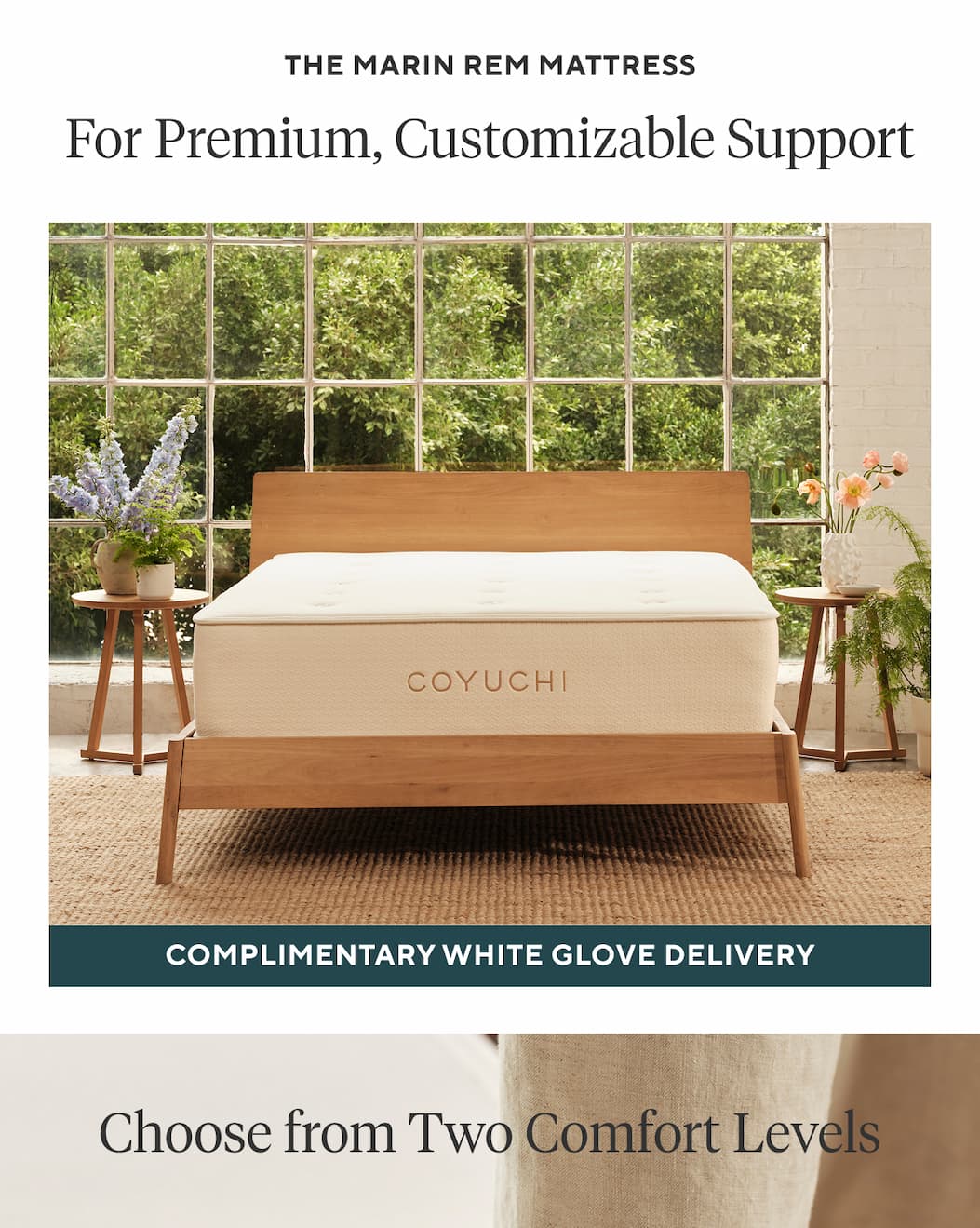 The Marin REM Mattress FOR PREMIUM, CUSTOMIZABLE SUPPORT