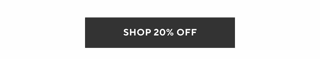 Shop 20% Off