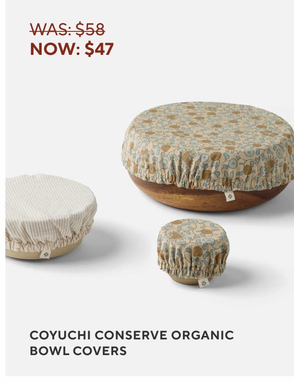 Coyuchi Conserve Organic Bowl Cover