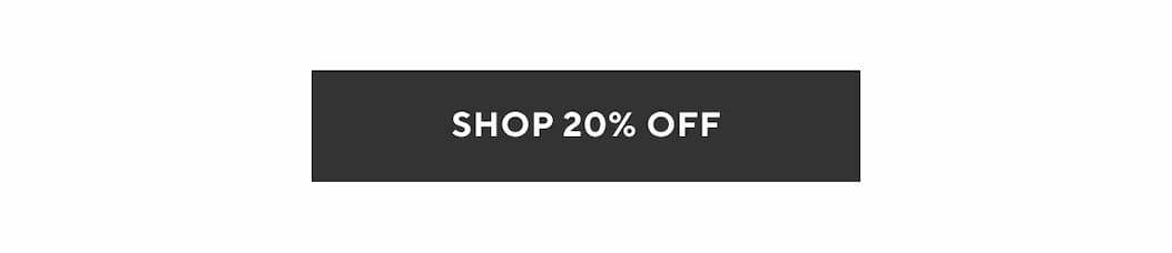 Shop 20% Off