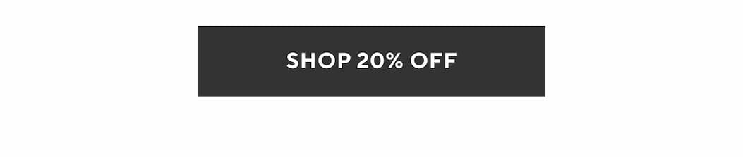 Shop 20% Off