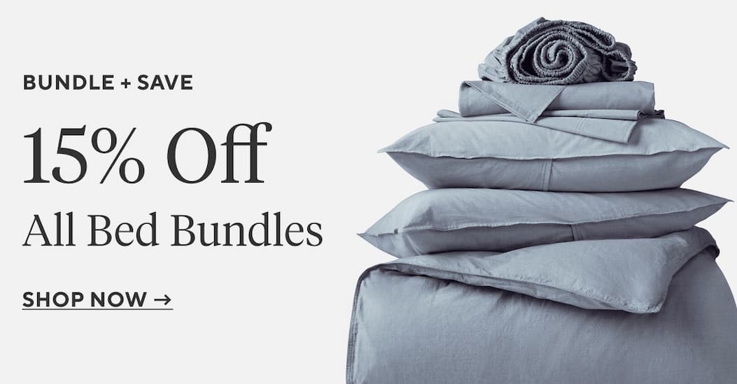 Bundle + Save 15% Off All Bed Bundles