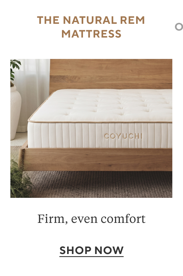 The Natural REM Mattress Firm, even comfort Shop Now