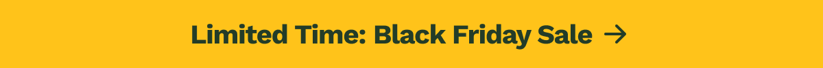 Limited time: Black Friday Sale