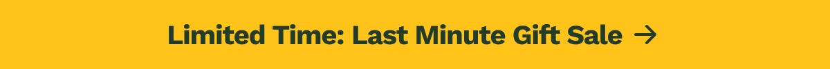 Limited Time: Last Minute Gift Sale