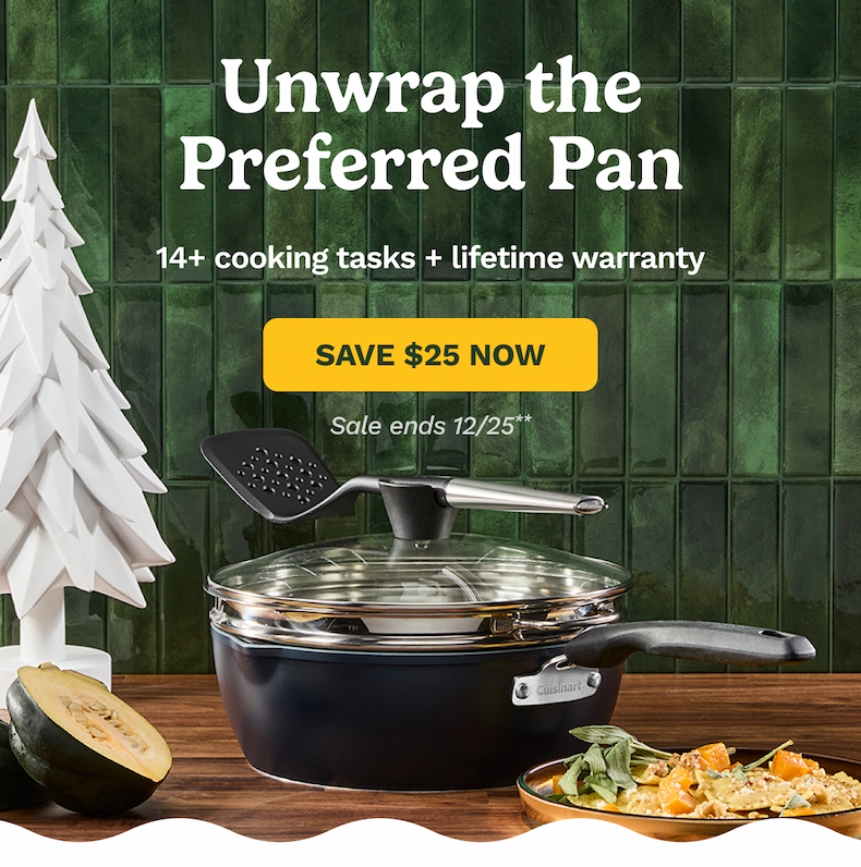 Unwrap the Preferred Pan 14+ cooking tasks + lifetime warranty SHOP NOW
