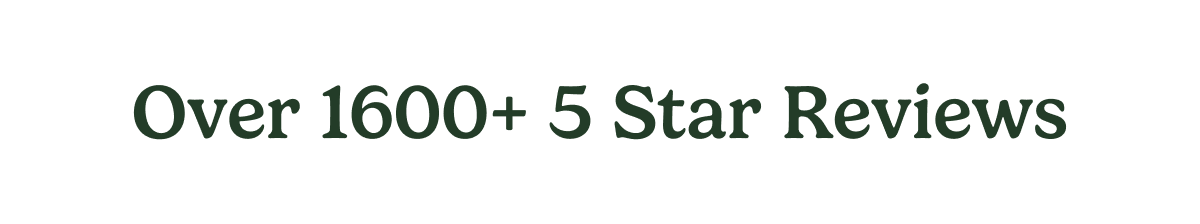 Over 1600+ 5 Star Reviews