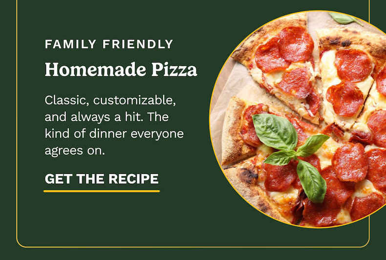 FAMILY FRIENDLY | Homemade Pizza | GET THE RECIPE