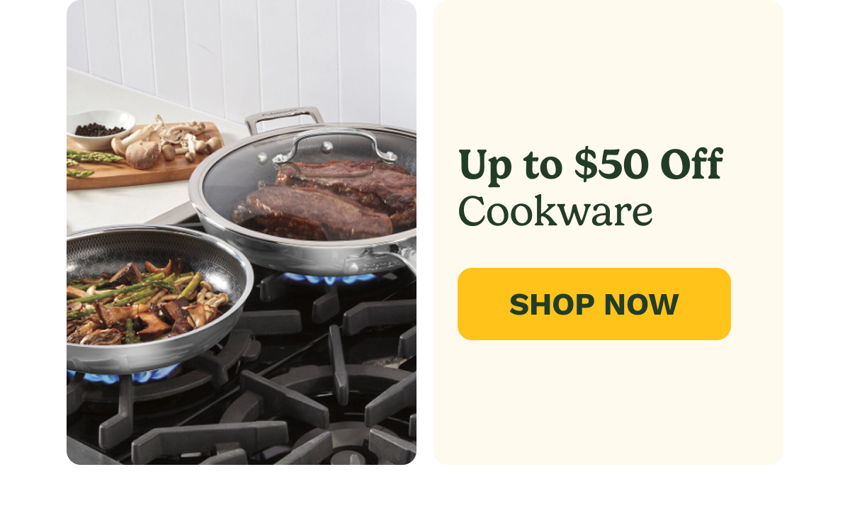 Up to $50 Off Cookware