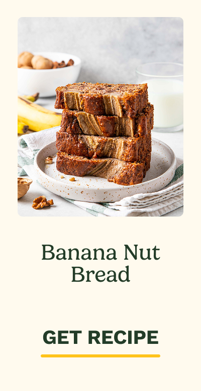 Banana Nut Bread  GET RECIPE