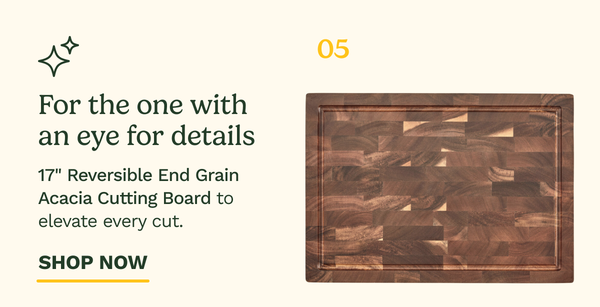 For the one with an eye for details | 17" Reversible End Grain Acacia Cutting Board