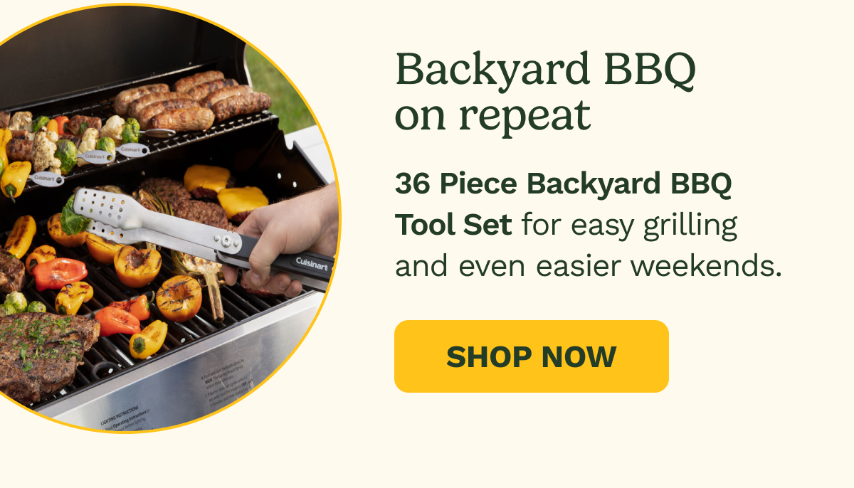 Backyard BBQ on repeat. 36 Piece Backyard BBQ Tool Set for easy grilling and even easier weekends. SHOP NOW