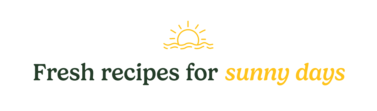 Fresh recipes for sunny days